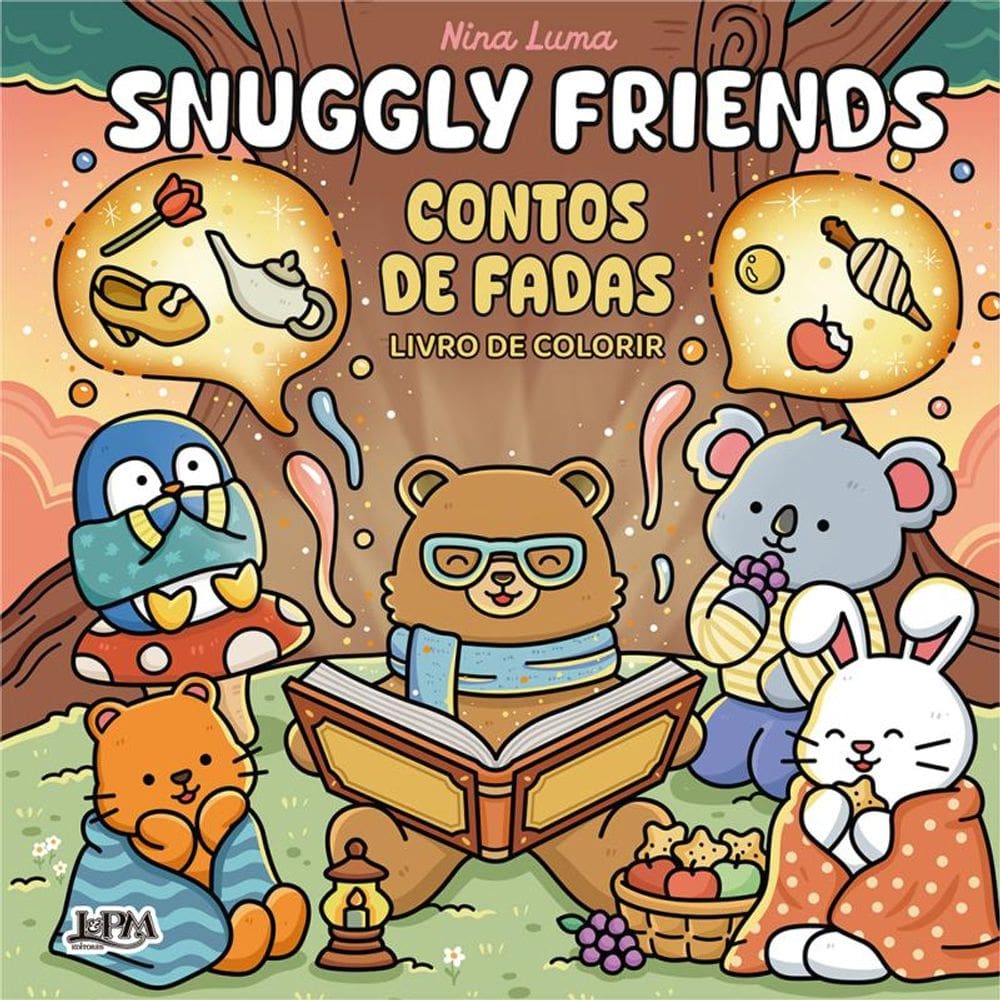 Snuggly Friends: Contos De Fadas - Livro De Colorir
