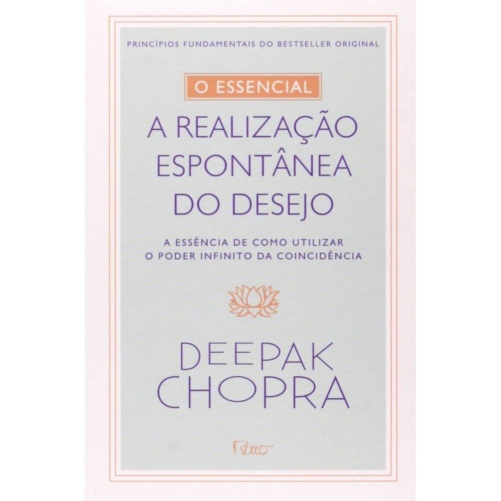 o Essencial - a Realização Espontontânea Dos Desejos