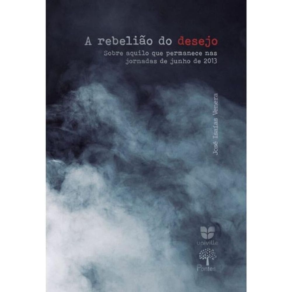 A Rebelião Do Desejo