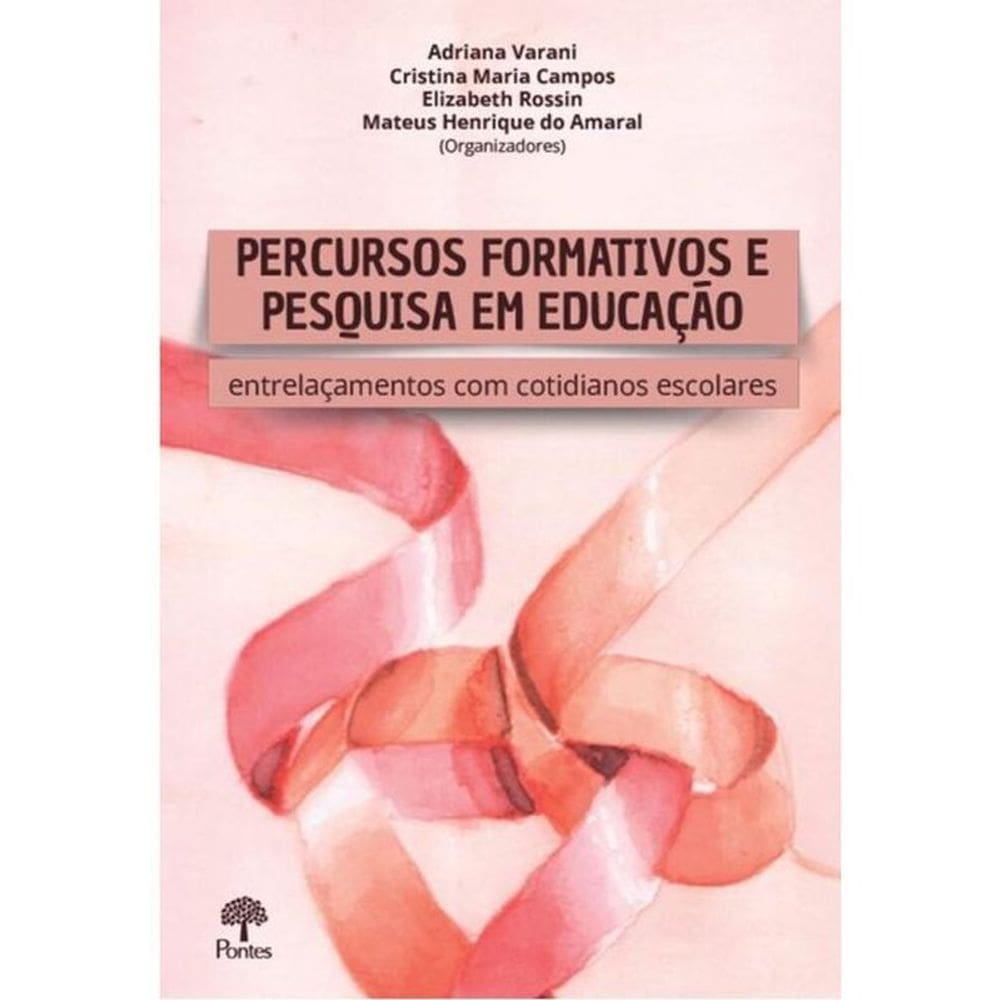 Percursos Formativos E Pesquisa Em Educação