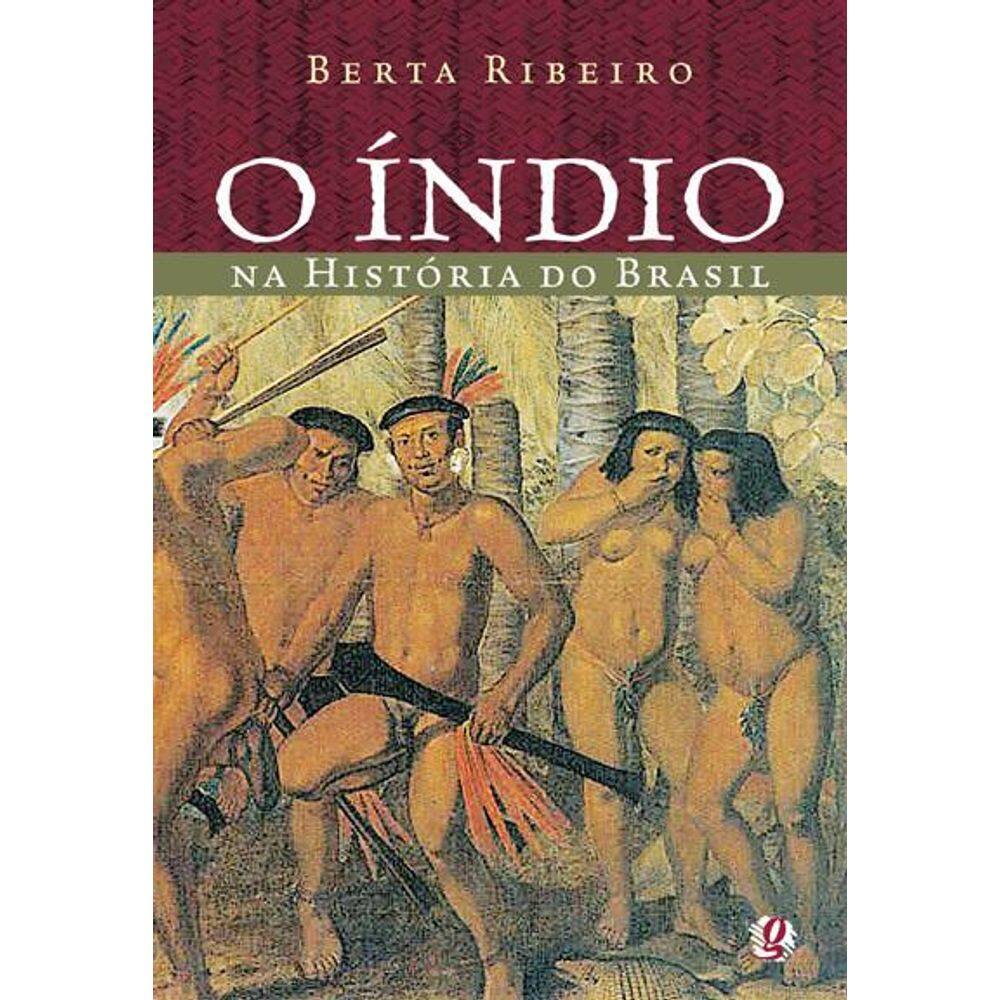 O Índio Na História Do Brasil