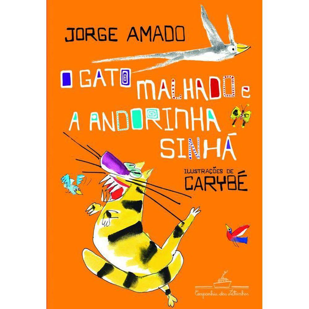 Livro Gato Malhado E A Andorinha Sinha, O