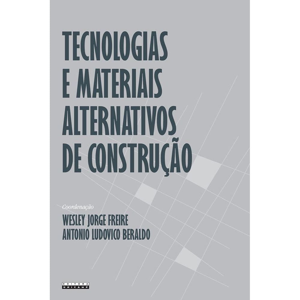 Tecnologias E Materais Alternativos De Construção
