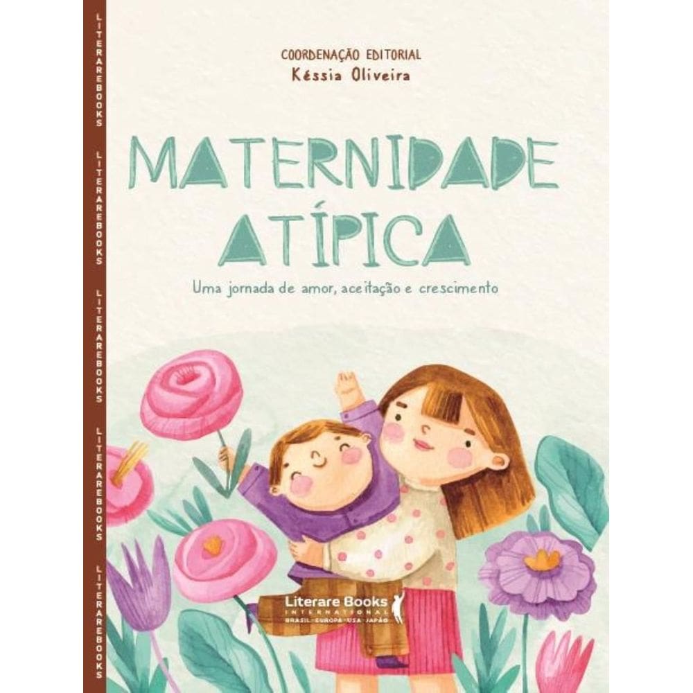 Maternidade Atípica - Uma Jornada de Amor, Aceitação e Crescimento