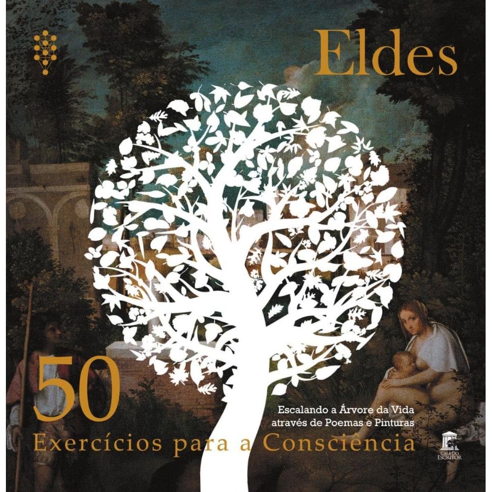 50 Exercícios para a Consciência: Escalando a Árvore da Vida Através de Poemas e Pinturas