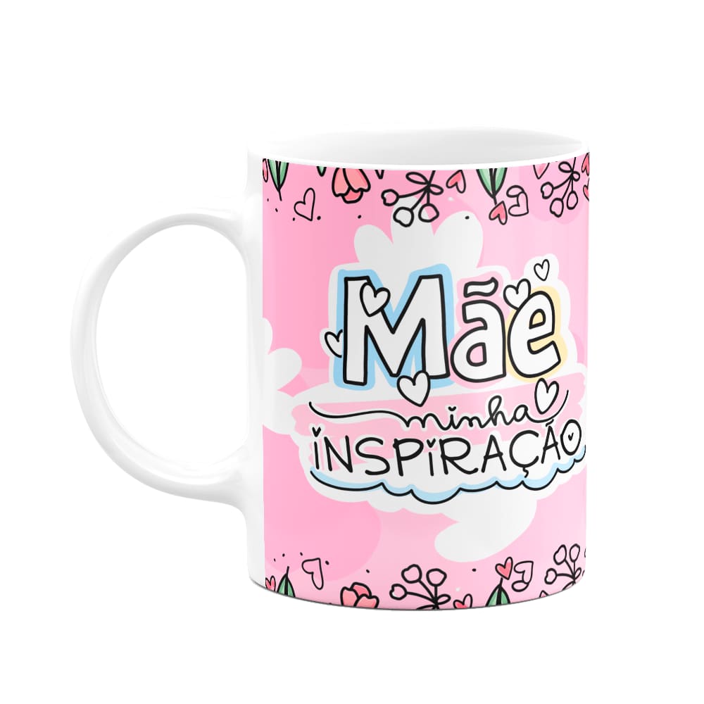 Caneca Mães - Minha inspiração - A Melhor mãe do mundo