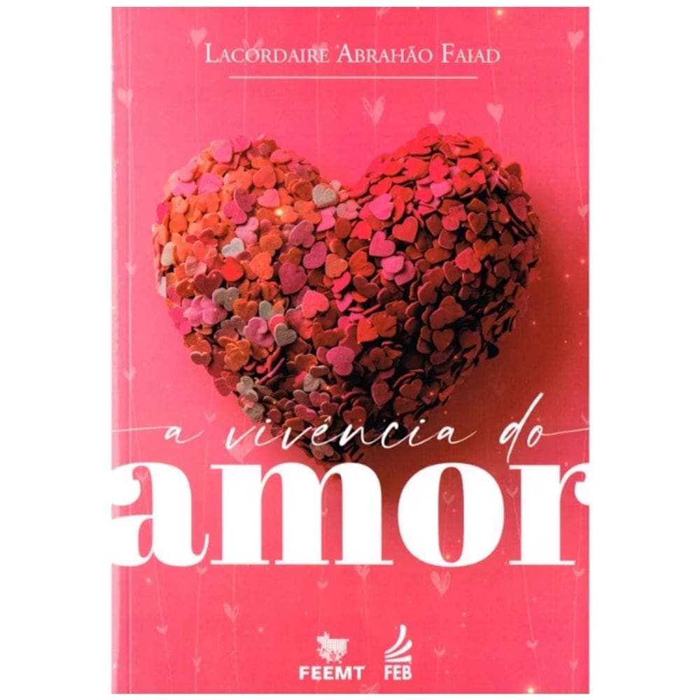 Vivência do Amor (A)