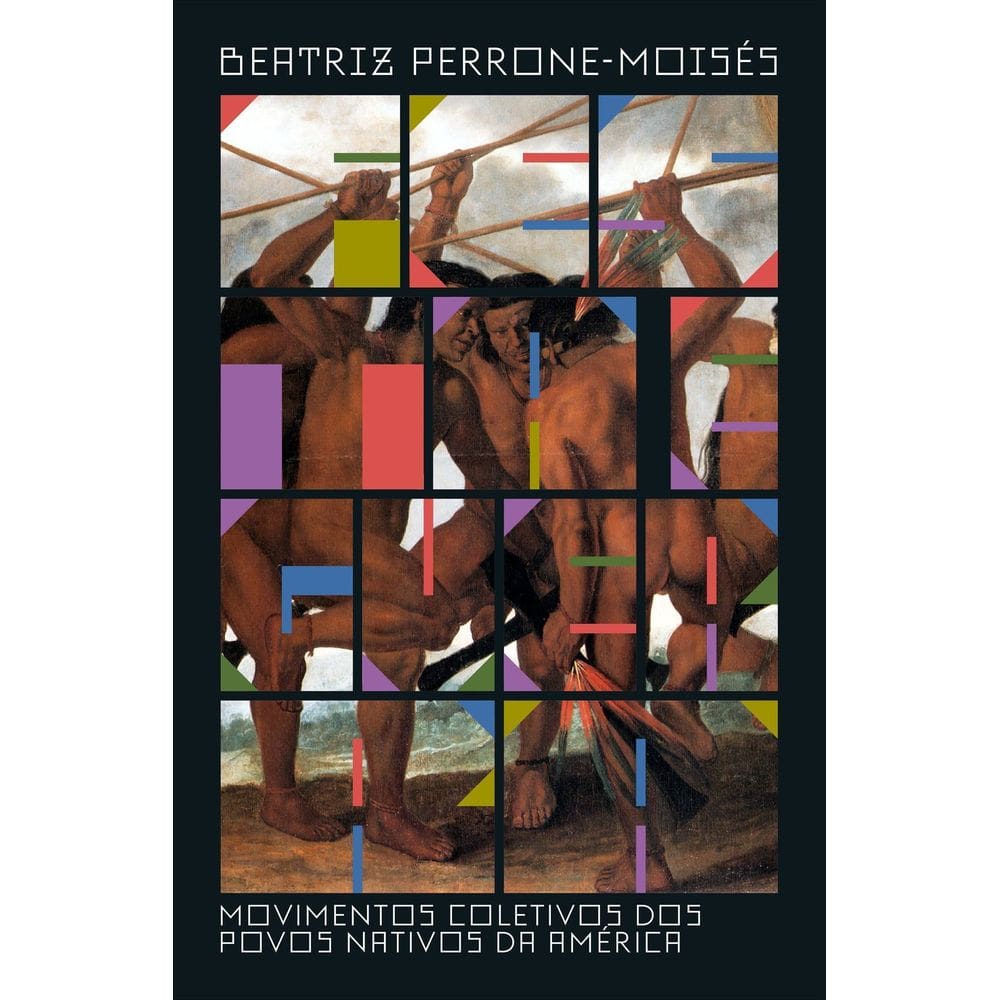 Festa e Guerra - Movimentos Coletivos Dos Povos Nativos da América