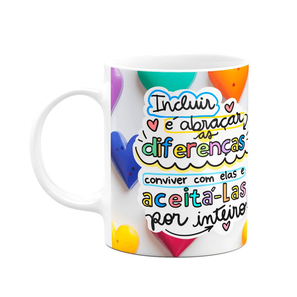 Caneca Professores - Incluir é abraçar as diferenças