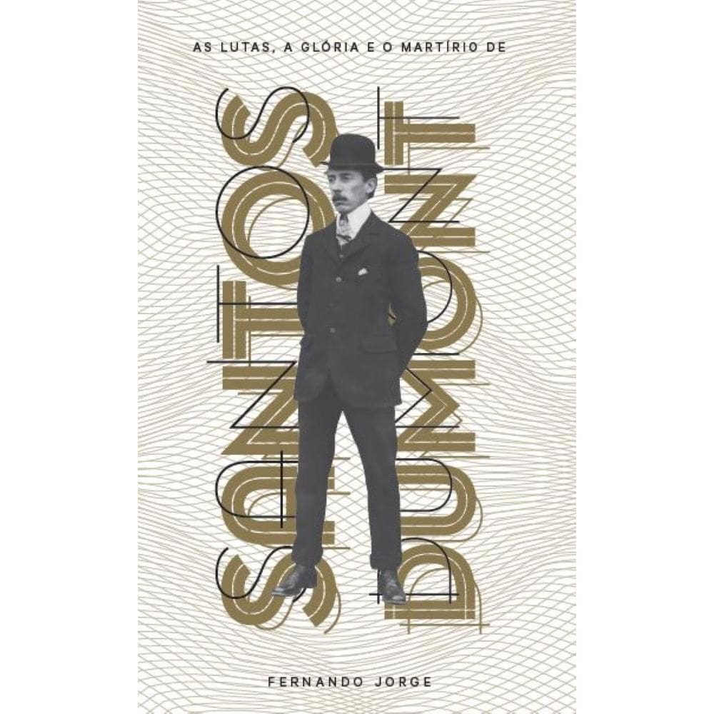 As lutas, a glória e o martírio de Santos Dumont