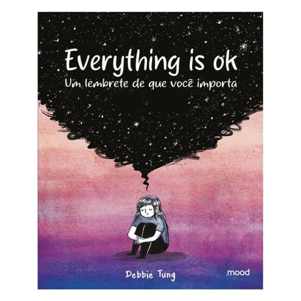 Everything Is Ok - Um Lembrete De Que Você Importa