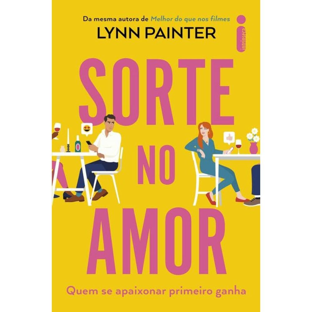 Sorte no amor: Quem se apaixonar primeiro ganha