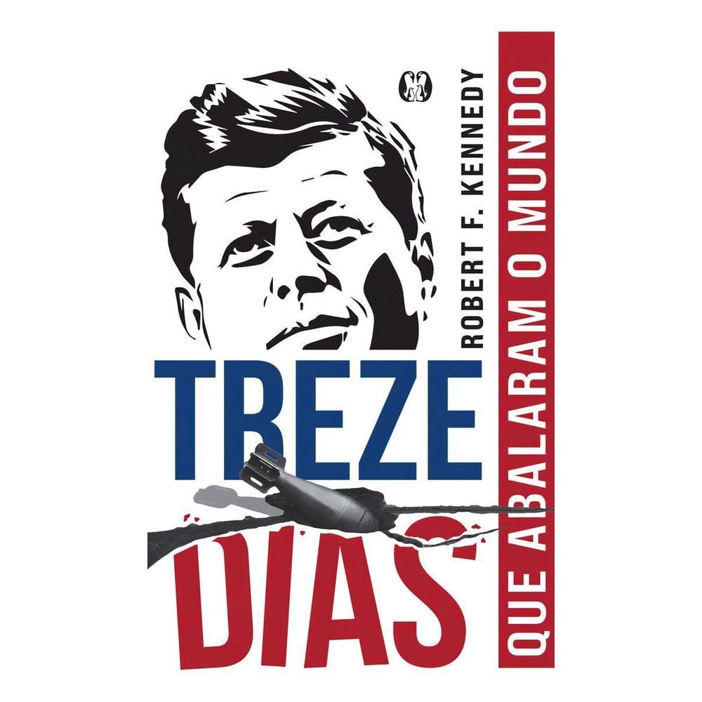 Treze Dias Que Abalaram o Mundo