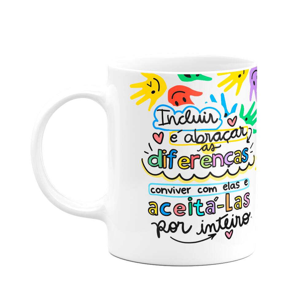 Caneca Professores - Incluir é abraçar as diferenças - M3