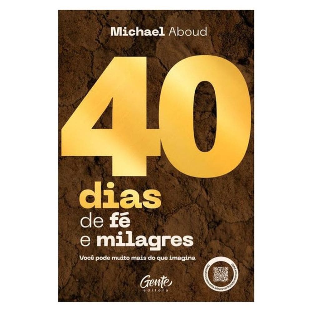 40 Dias De Fé E Milagres