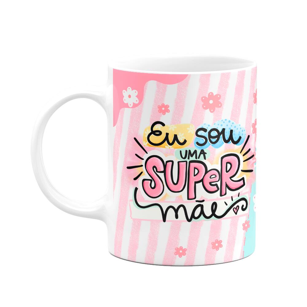 Caneca Mães - Eu sou uma super mãe - M2 - 325ml