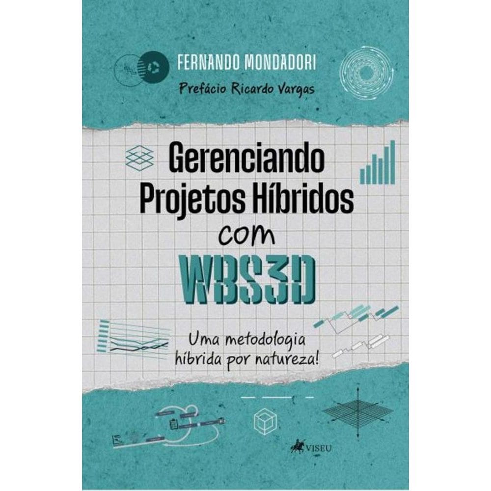 Gerenciando Projetos Híbridos com WBS3D
