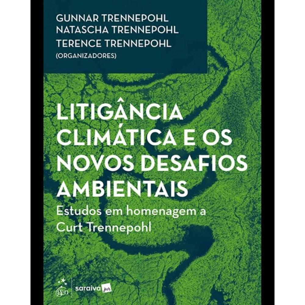 Litigância Climática, Mercado De Carbono E Transição Energética - 1ª Edição 2025