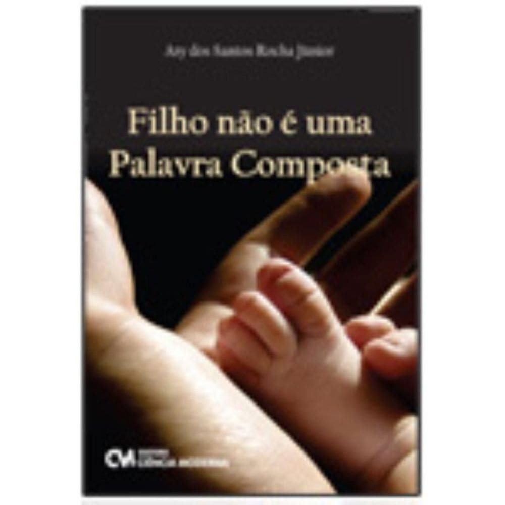 Filho Não é Uma Palavra Composta