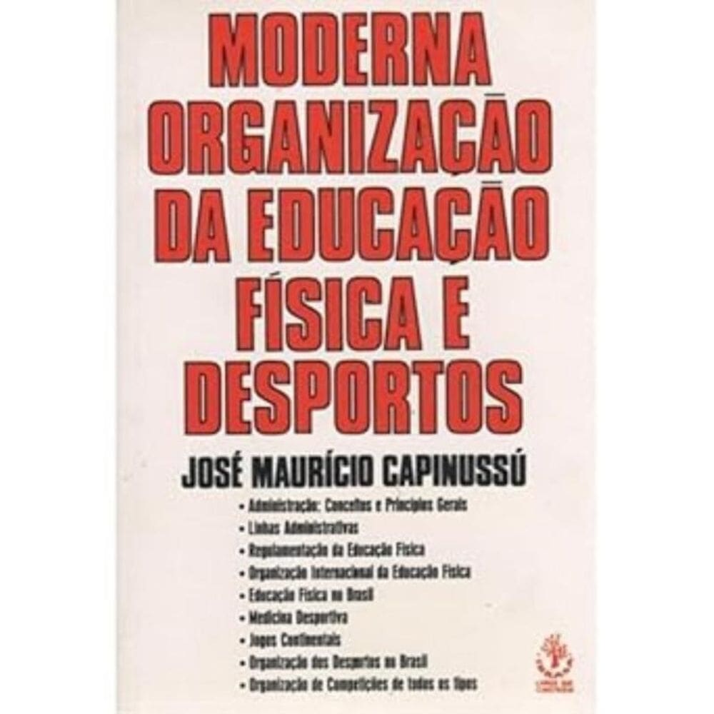 Moderna Organizacao Da Educacao Fisica E Desportos
