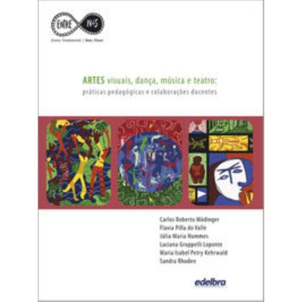 Artes Visuais, Dança, Música E Teatro