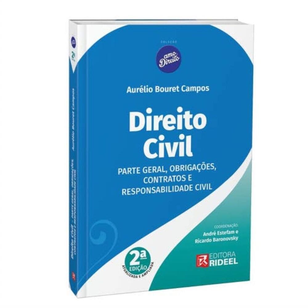 Coleção Amo Direito - Direito Civil - Parte Geral, Obrigações, Contratos E Responsabilidade Civil -
