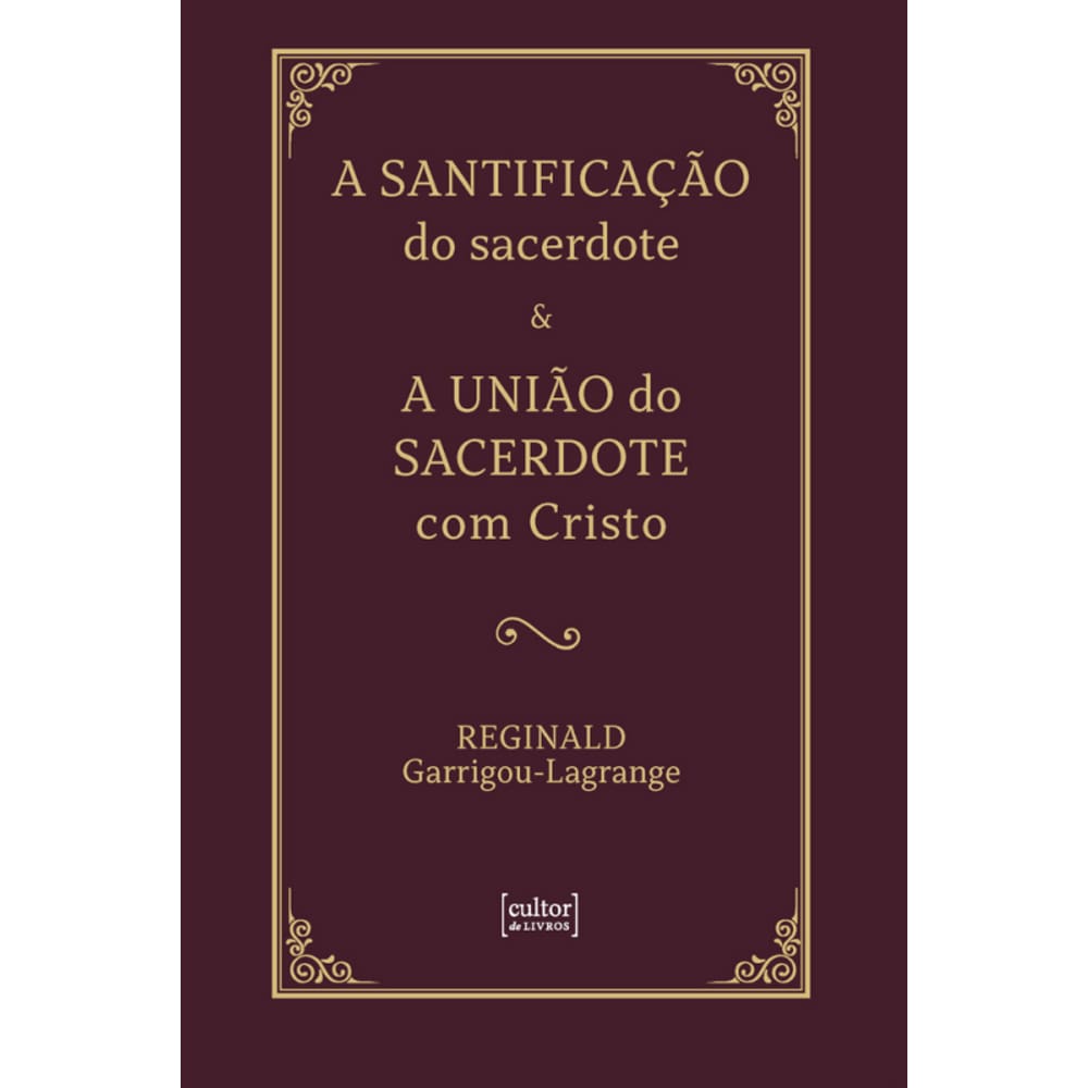 A santificação do sacerdote & A união do sacerdote com Cristo