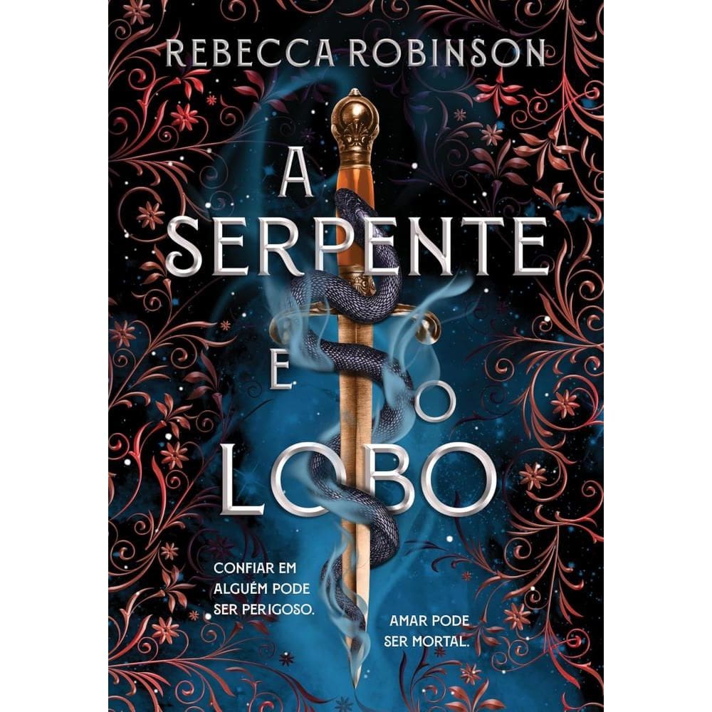 A serpente e o lobo (Herança Sombria - Livro 1) (0207)