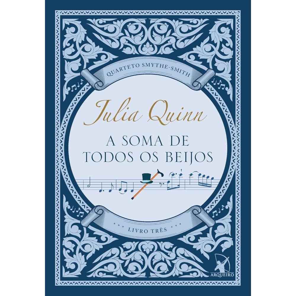 A soma de todos os beijos (Quarteto Smythe-Smith - Livro 3) (0207)