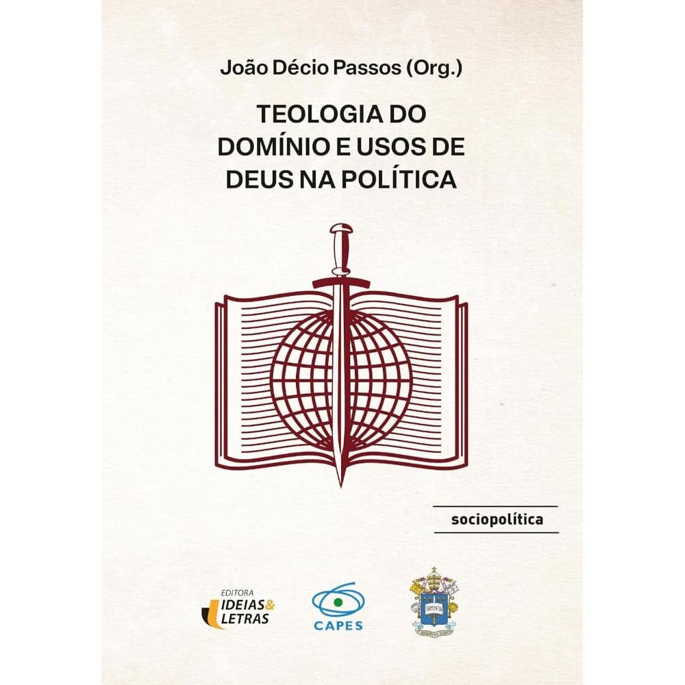 Teologia do Domínio e usos de Deus na política