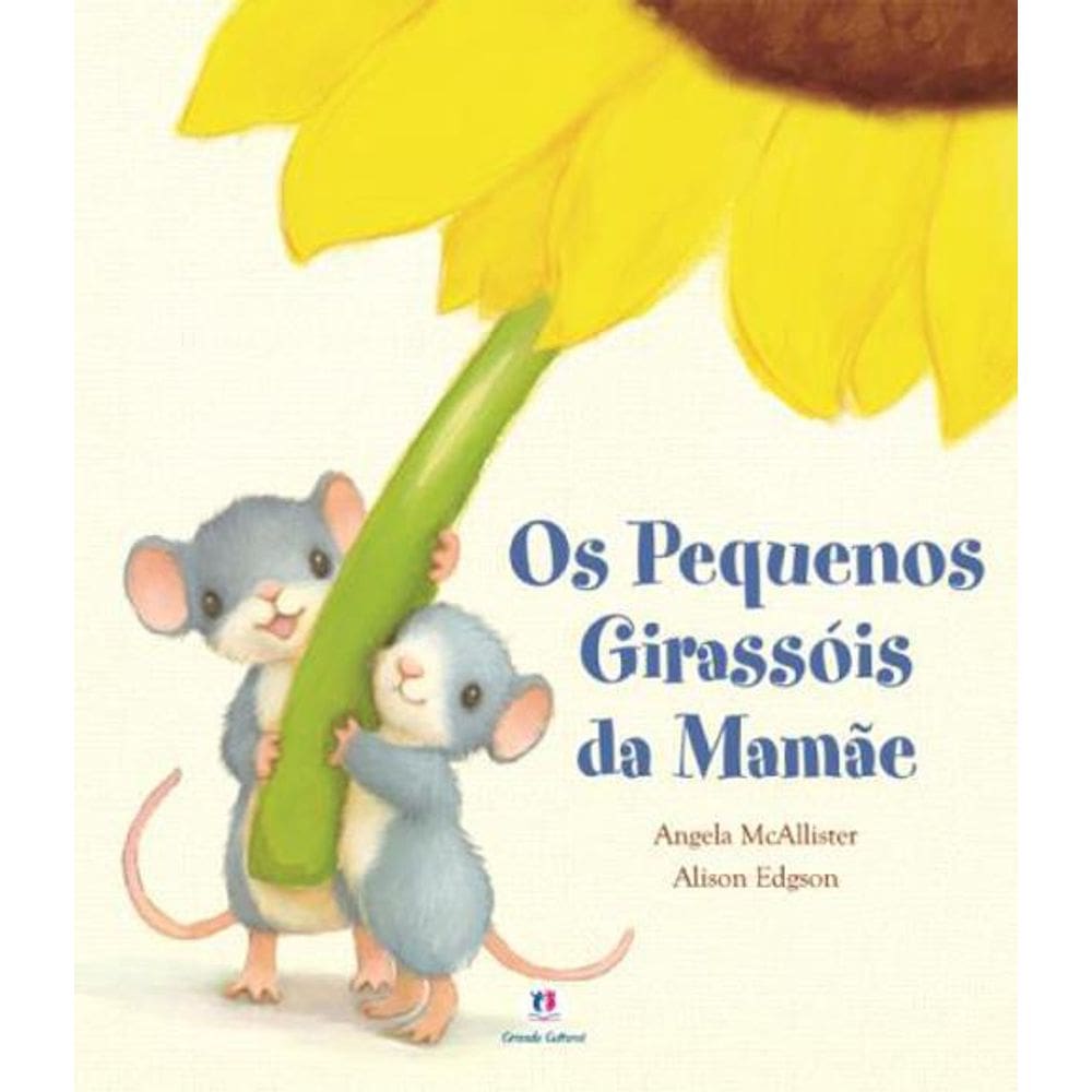 Livro Os Pequenos Girassóis Da Mamãe