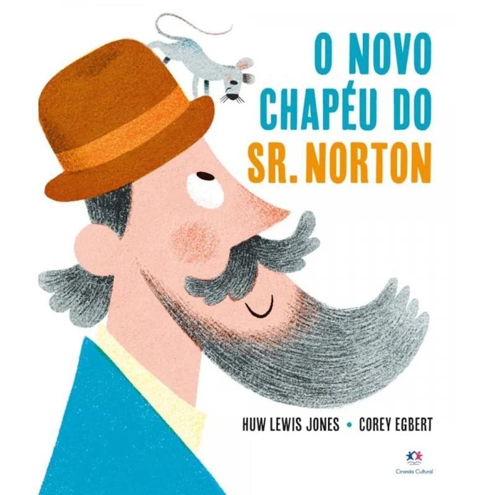 Lit. Infantil - O Novo Chapéu Do Sr. Norton - Capa Dura