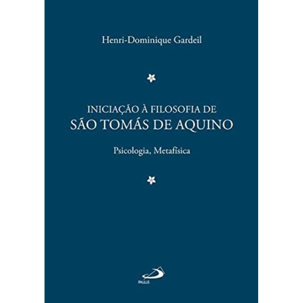 Iniciacao A Filosofia De Sao Tomas De Aquino Volume 02