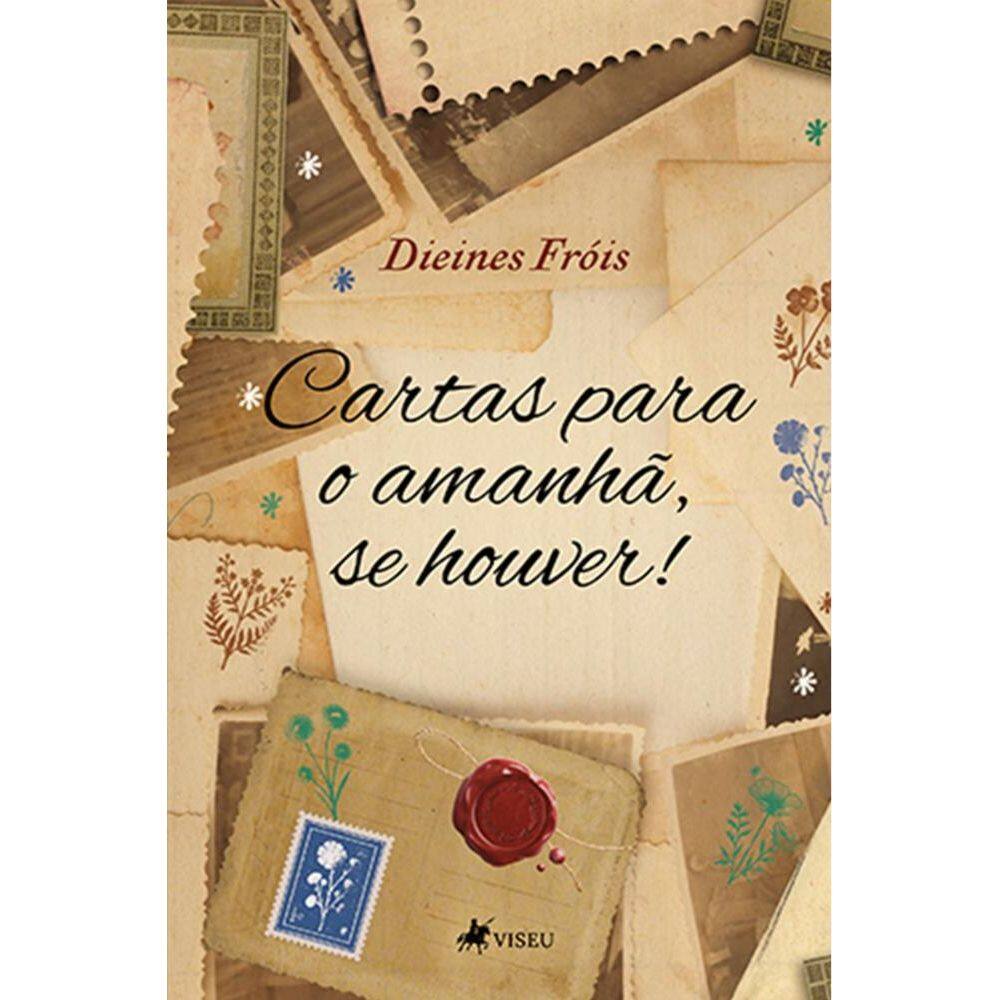 Cartas para o amanhã, se houver!