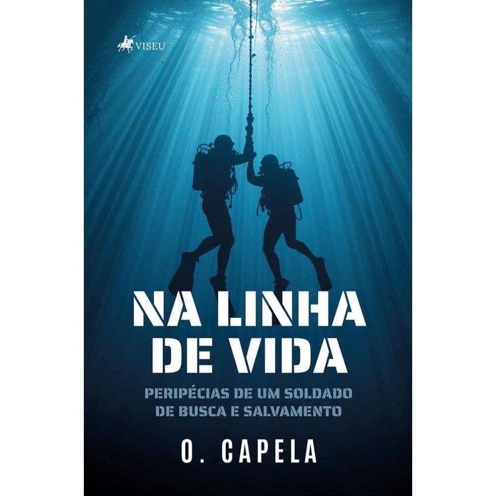 Na linha de vida: Peripécias de um soldado de Busca e Salvamento