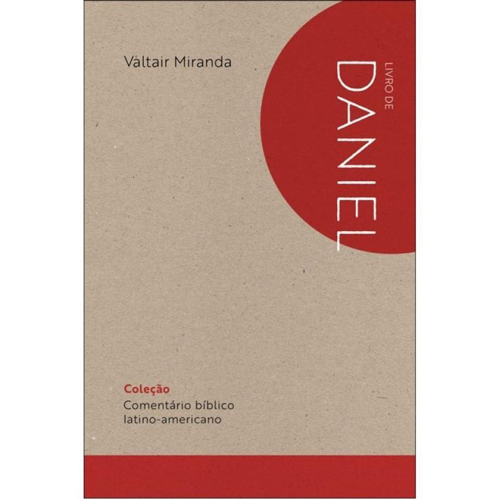 Comentário Bíblico Latino-Americano: Livro De Daniel