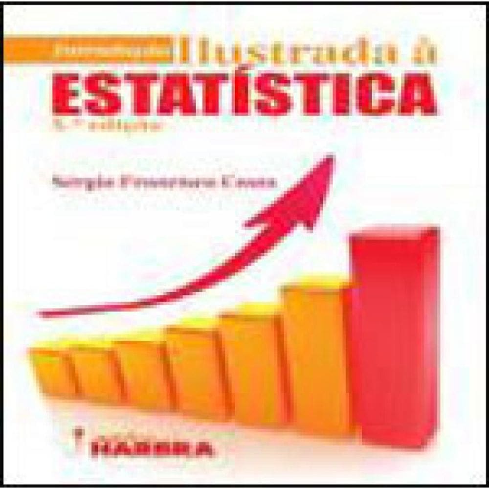 Introduçao Ilustrada A Estatistica