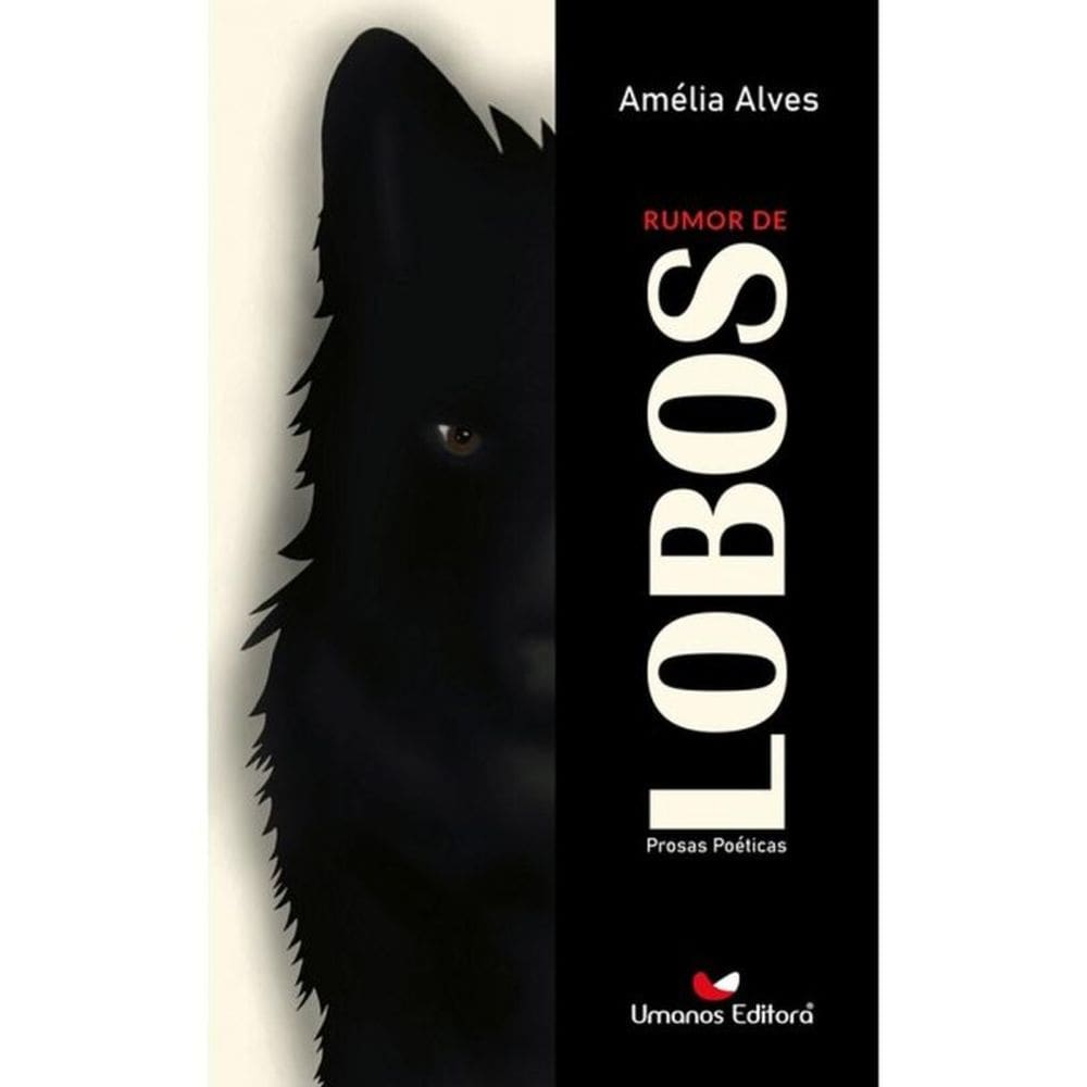 Rumor De Lobos - Prosas Poéticas
