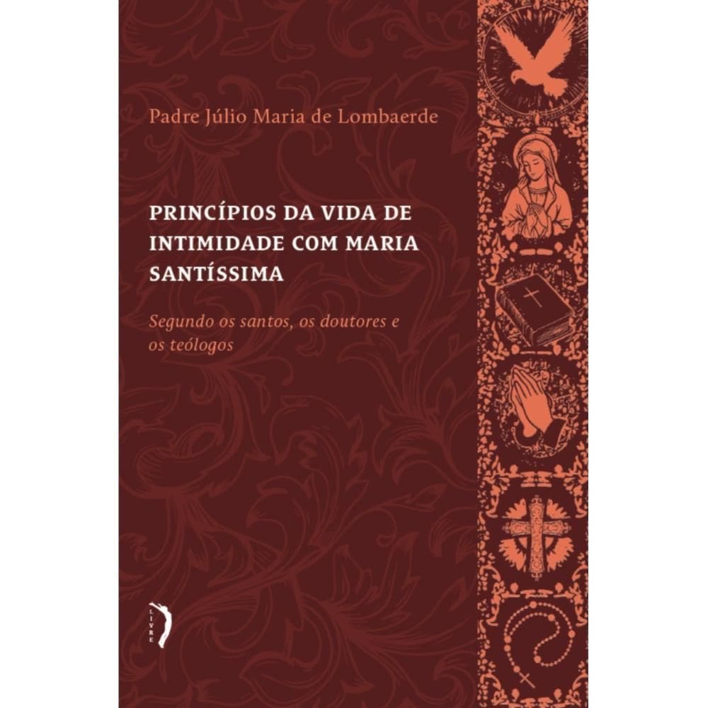 Princípios da vida de intimidade com Maria Santíssima