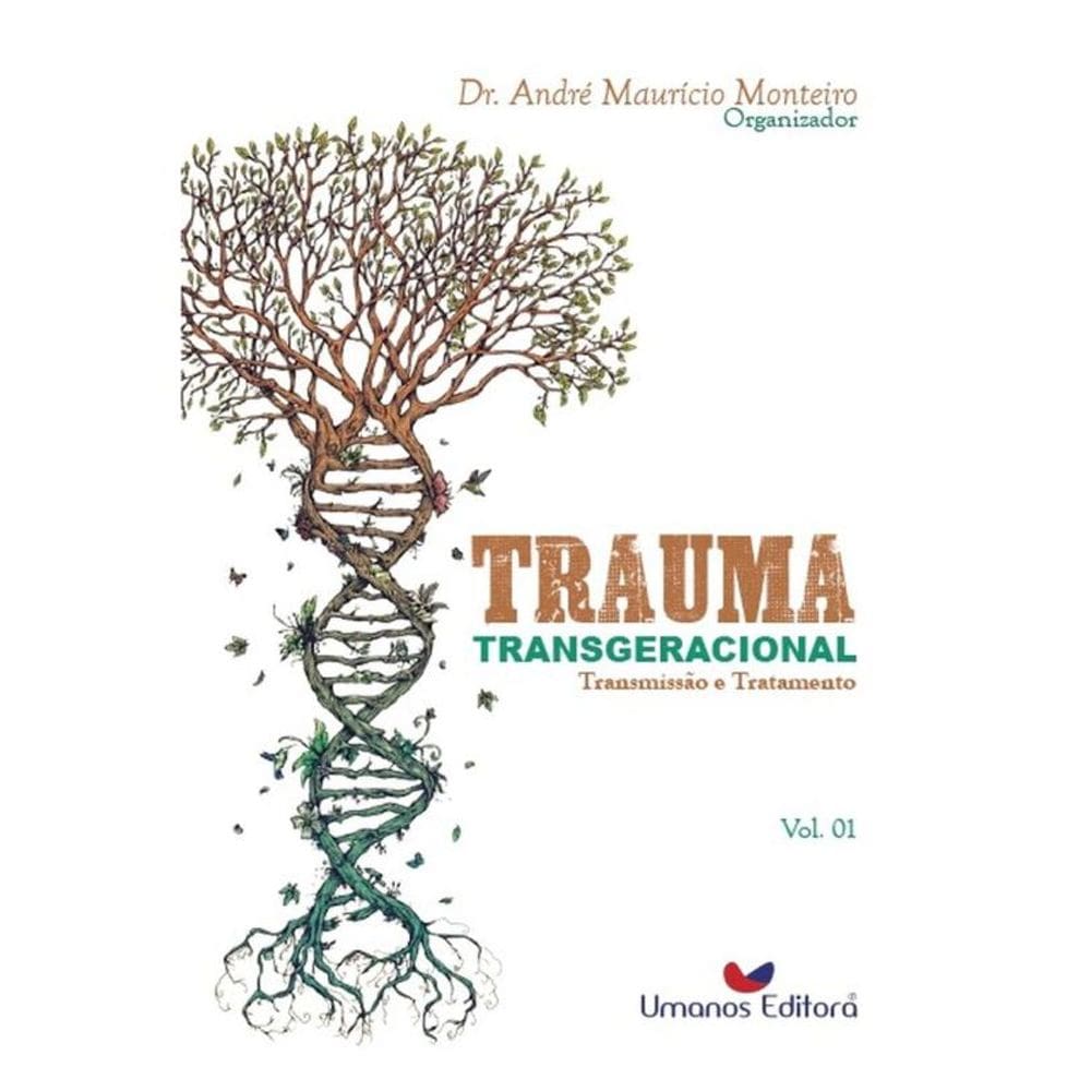 Trauma Transgeracional - Vol. 1