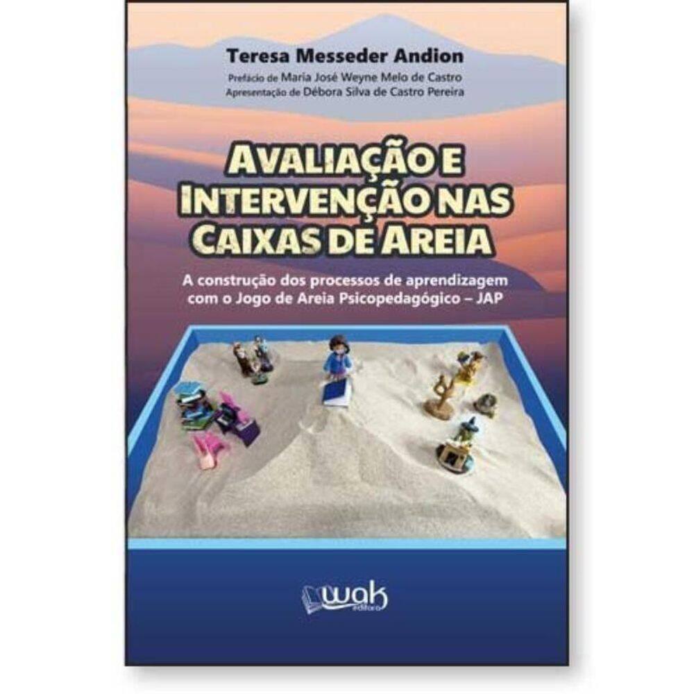 Avaliação e Intervenção nas Caixas de Areia - A construção dos processos de aprendizagem com o Jogo