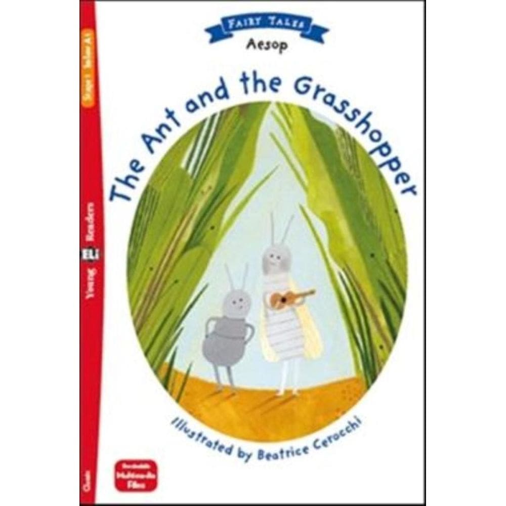 Ant And The Grasshopper, The - Young Eli Readers Fairy Tales Below A1 - Downloadable Multimedia