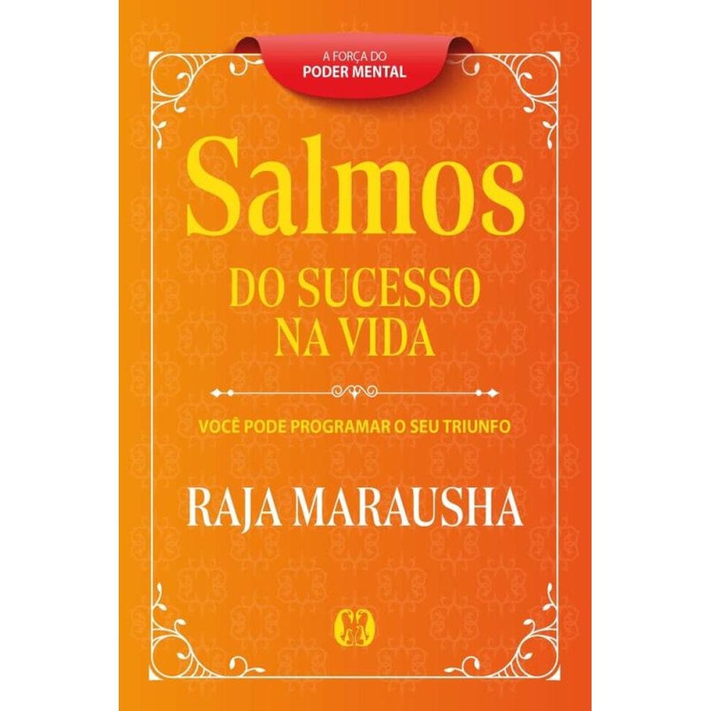 Salmos Do Sucesso Na Vida: Você Pode Programar O Seu Triunfo