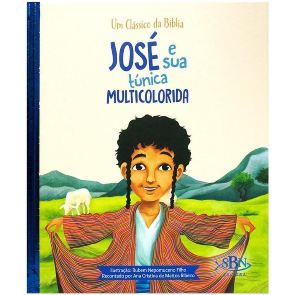 Um Clássico Da Bíblia: José E Sua Túnica Multicolorida