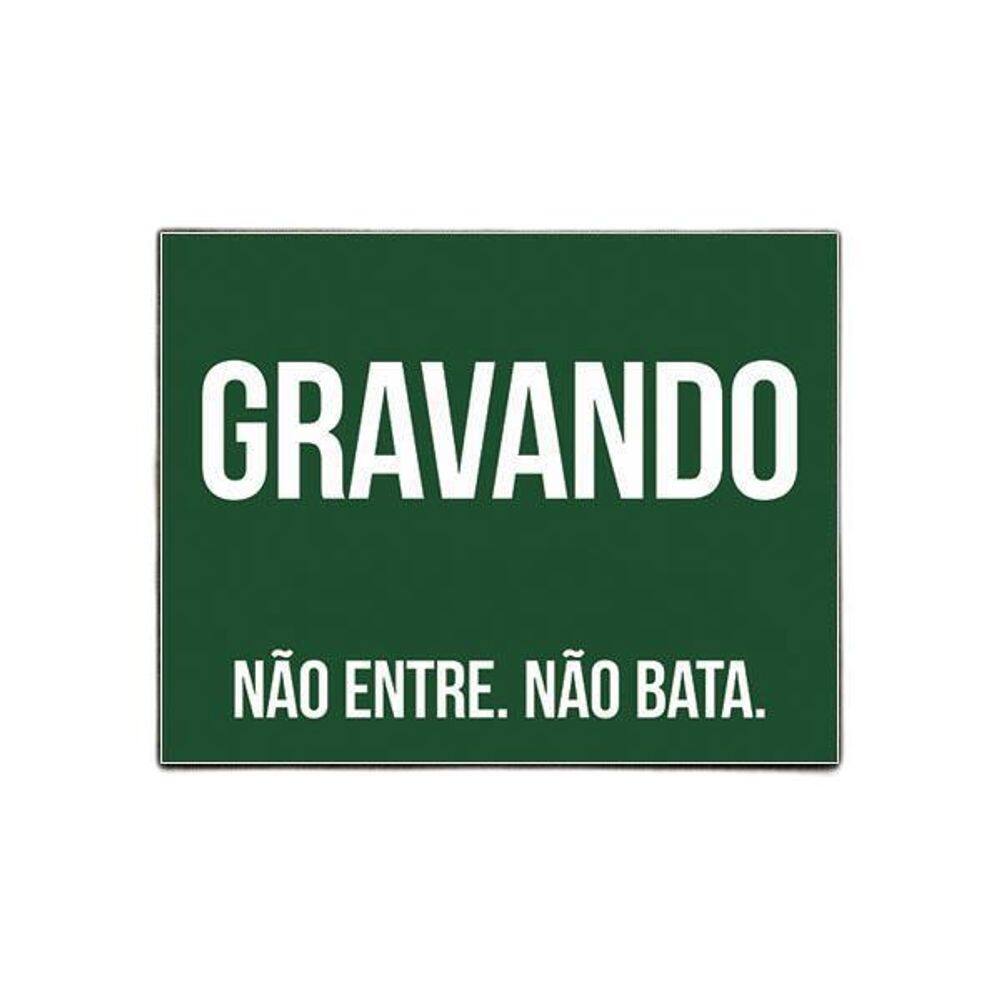 Placa De Sinalização - Gravando Não Entre Não Bata 27X35