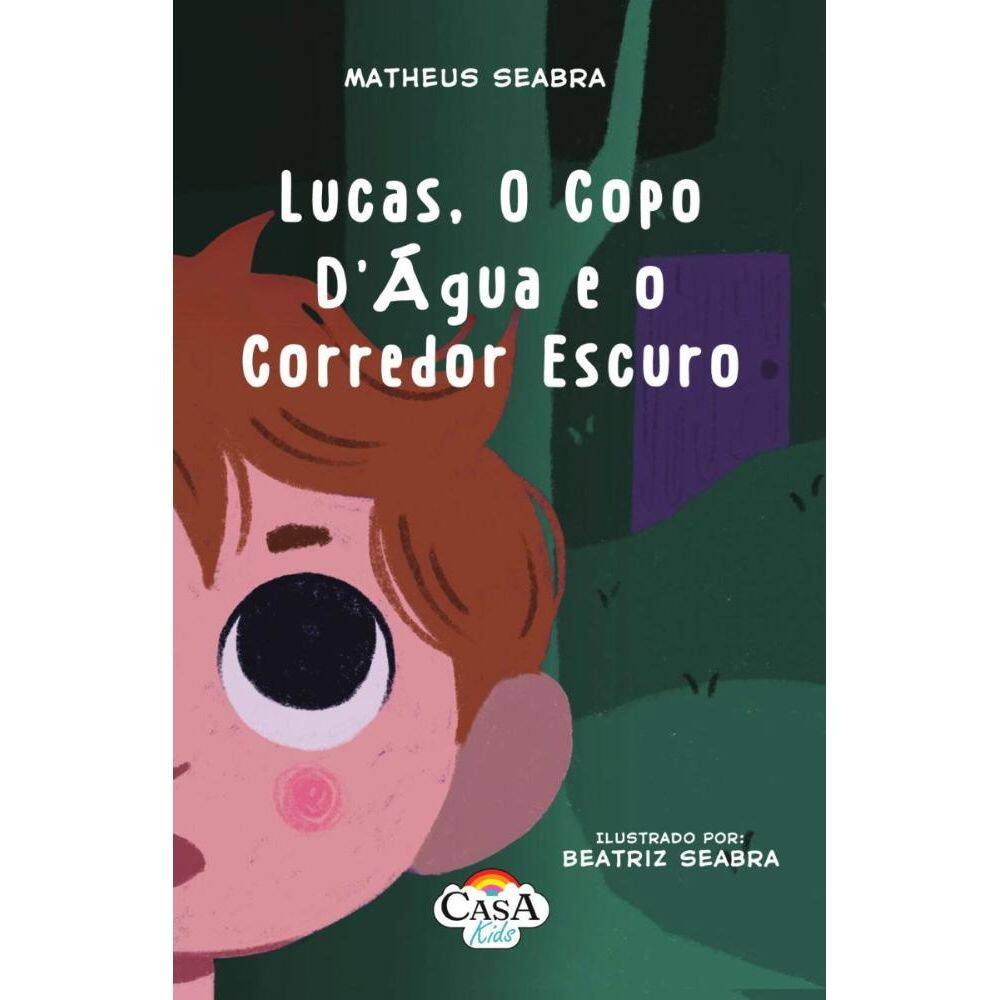 Lucas, o copo-dágua e o corredor Escuro
