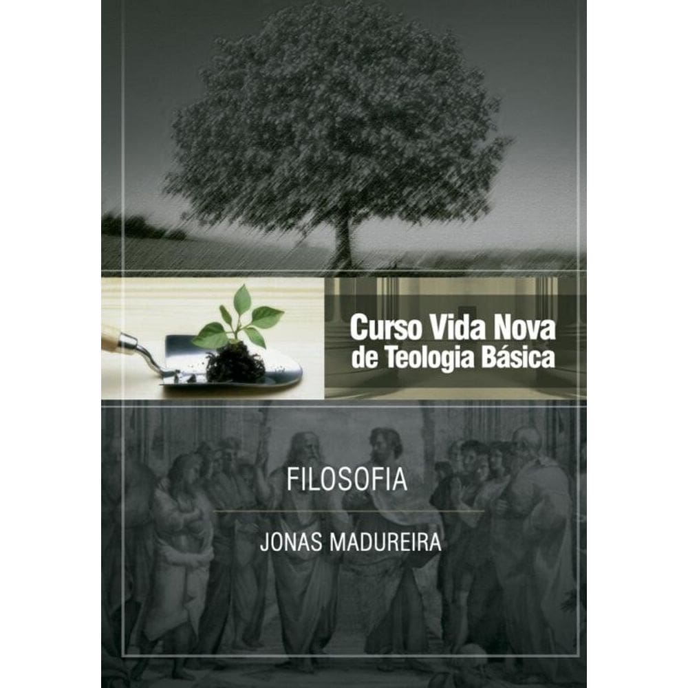 Curso vida nova de teologia básica - vol. 9 - filosofia
