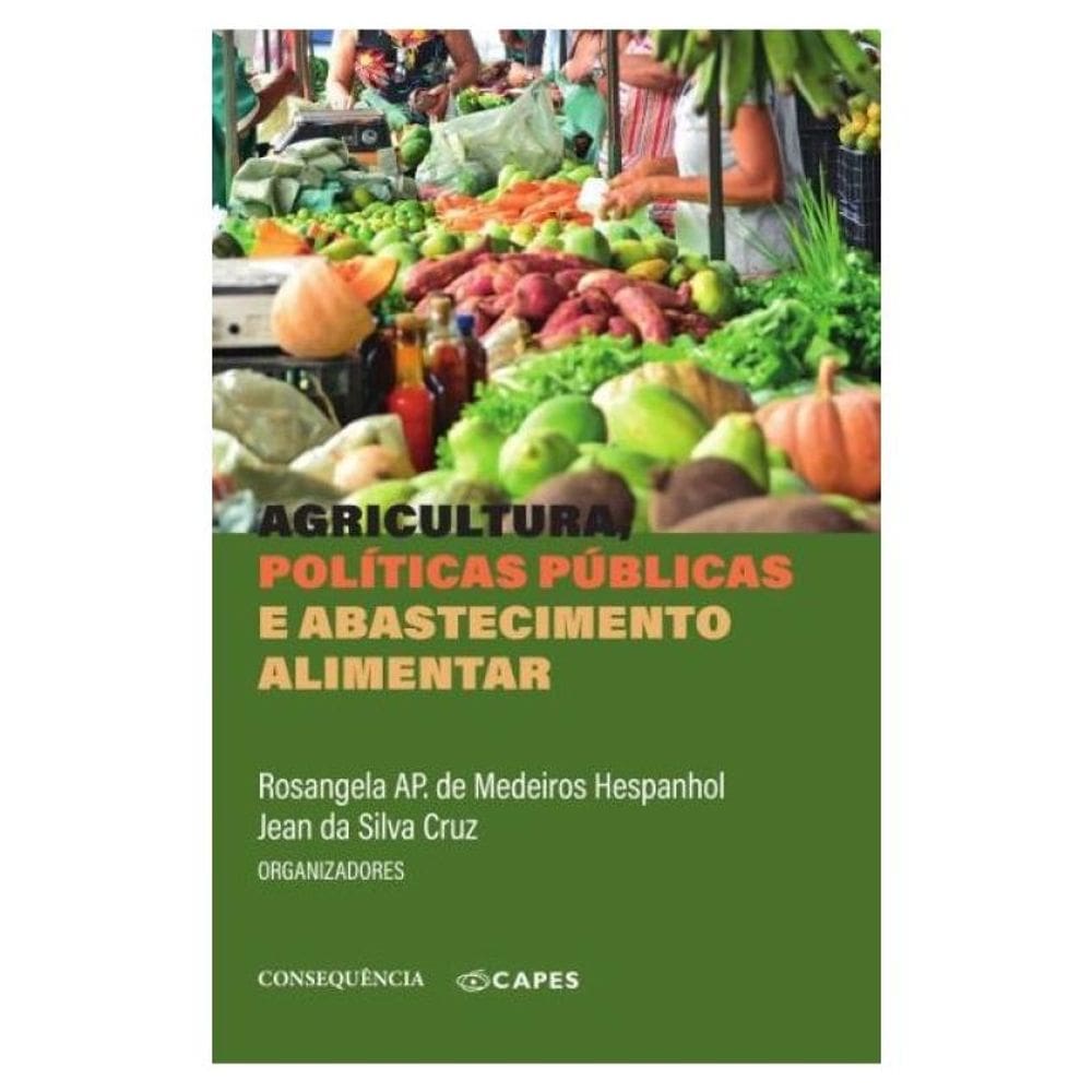 Agricultura, Políticas Públicas E Abastecimento Alimentar
