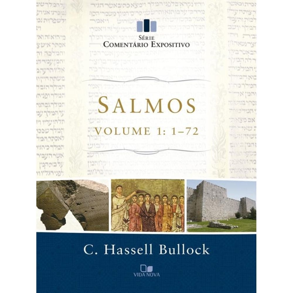 Salmos - vol. 1: 1-72 - série comentário expositivo