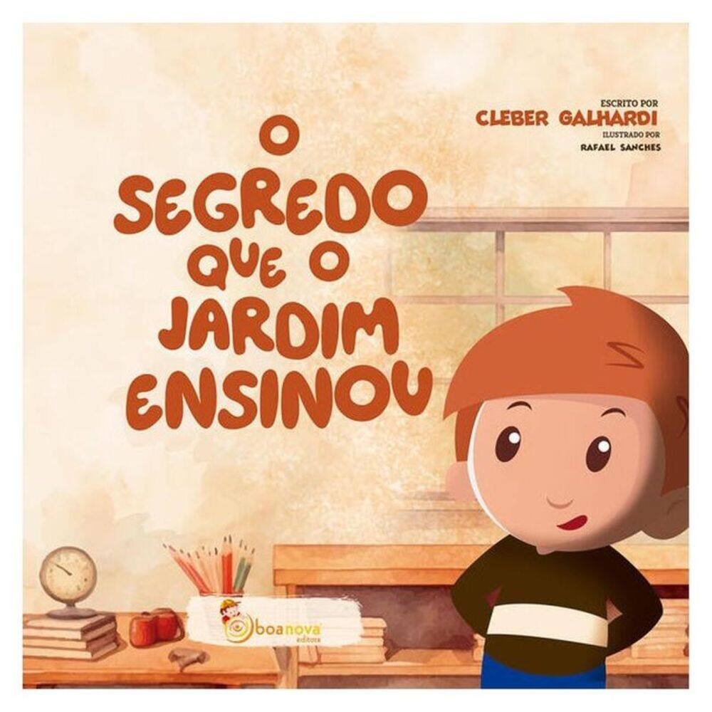 O Segredo Que O Jardim Ensinou